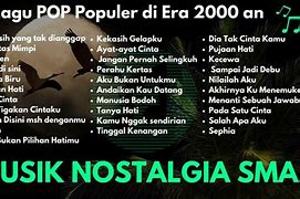 Lagu Indonesia Tahun 2000An Nostalgia